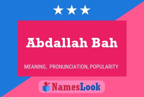 Abdallah Bah Namensposter