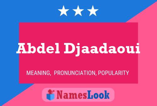 Abdel Djaadaoui Namensposter