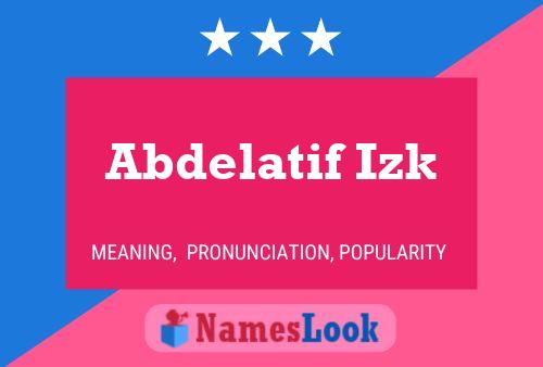 Abdelatif Izk Namensposter