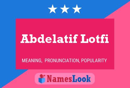 Abdelatif Lotfi Namensposter