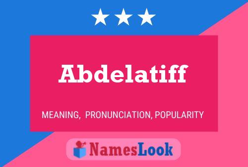 Abdelatiff Namensposter