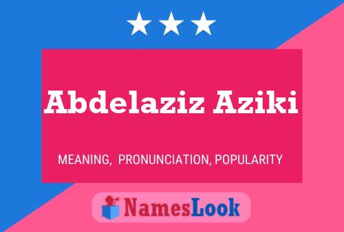 Abdelaziz Aziki Namensposter