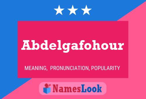 Abdelgafohour Namensposter