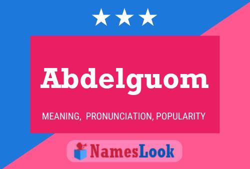 Abdelguom Namensposter