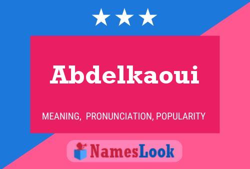 Abdelkaoui Namensposter