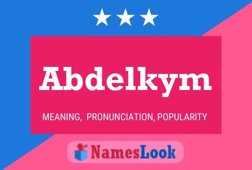 Abdelkym Namensposter