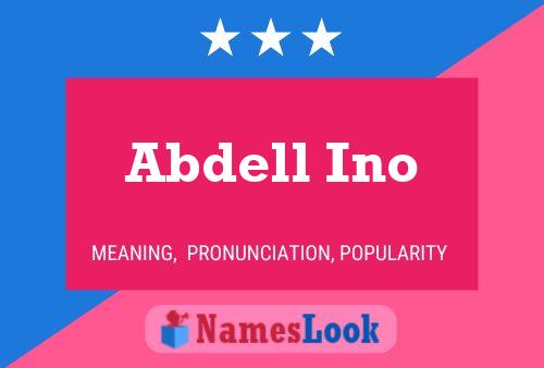 Abdell Ino Namensposter