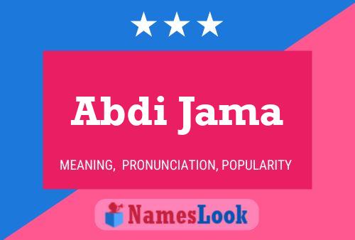 Abdi Jama Namensposter