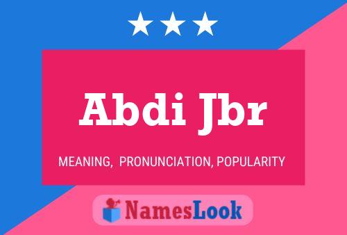 Abdi Jbr Namensposter