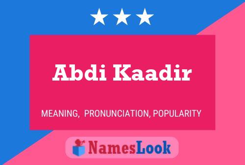 Abdi Kaadir Namensposter