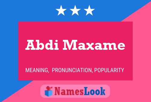 Abdi Maxame Namensposter