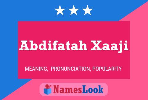 Abdifatah Xaaji Namensposter