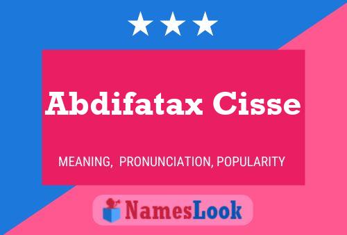 Abdifatax Cisse Namensposter