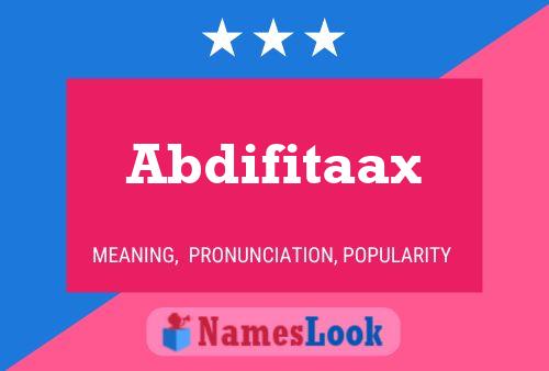 Abdifitaax Namensposter