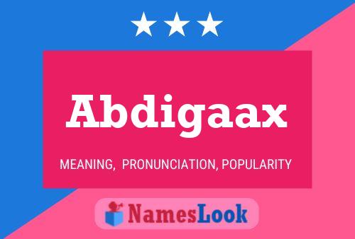 Abdigaax Namensposter