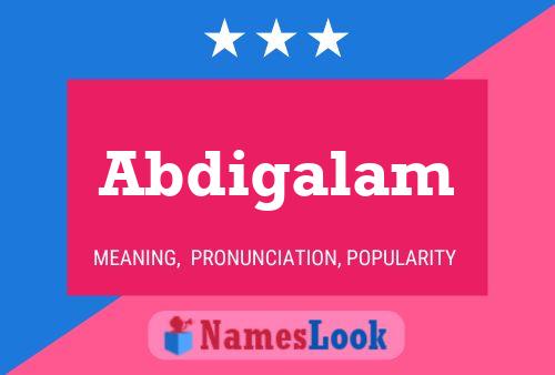 Abdigalam Namensposter