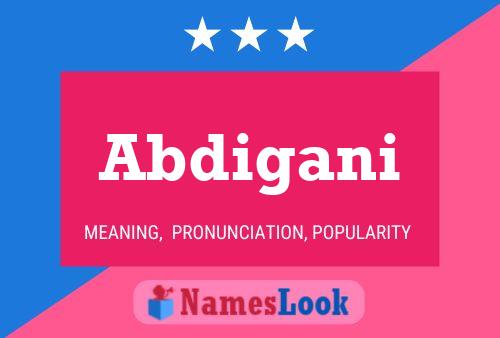 Abdigani Namensposter