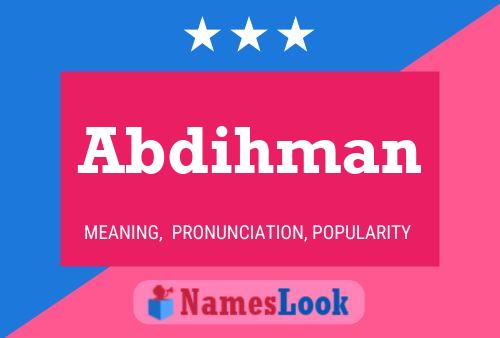 Abdihman Namensposter