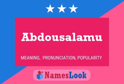 Abdousalamu Namensposter