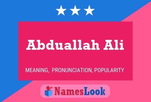 Abduallah Ali Namensposter