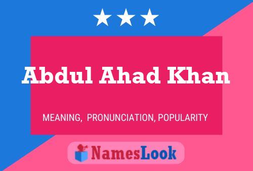 Abdul Ahad Khan Namensposter