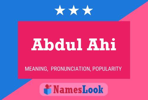 Abdul Ahi Namensposter