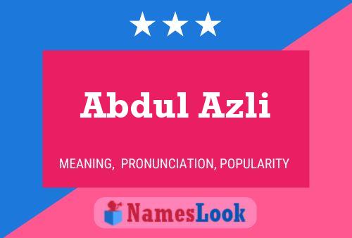 Abdul Azli Namensposter