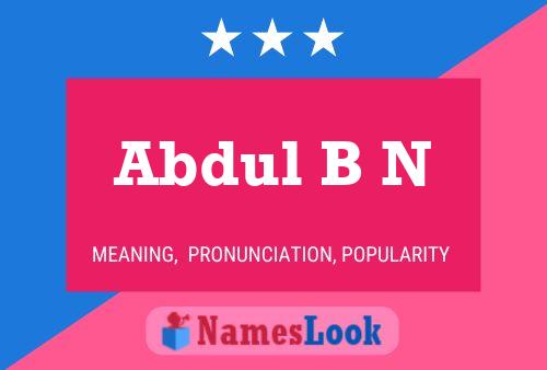 Abdul B N Namensposter