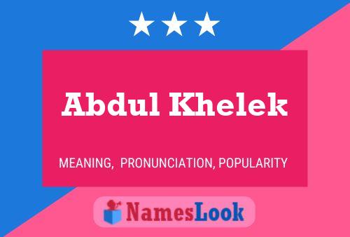 Abdul Khelek Namensposter