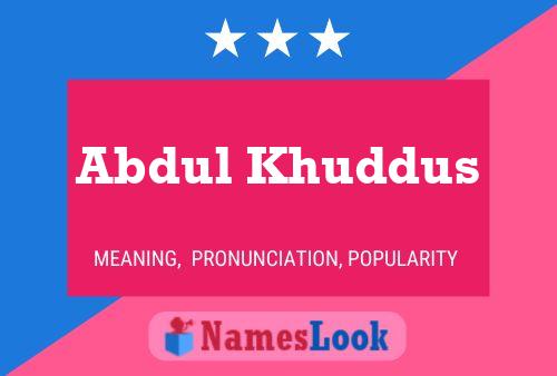 Abdul Khuddus Namensposter