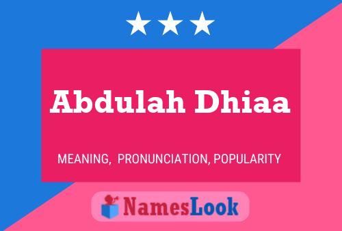 Abdulah Dhiaa Namensposter