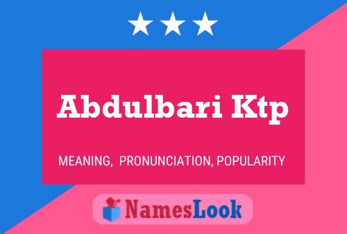 Abdulbari Ktp Namensposter