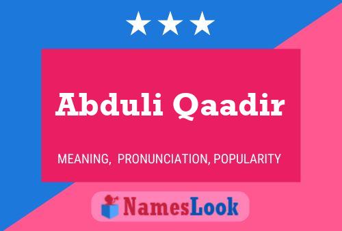 Abduli Qaadir Namensposter