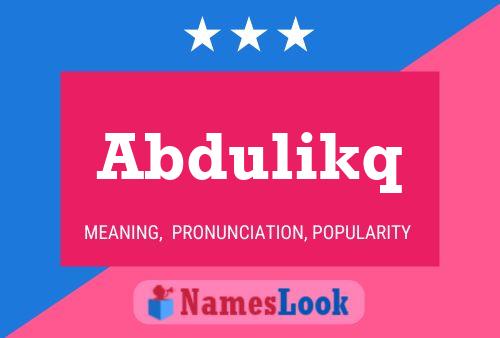 Abdulikq Namensposter