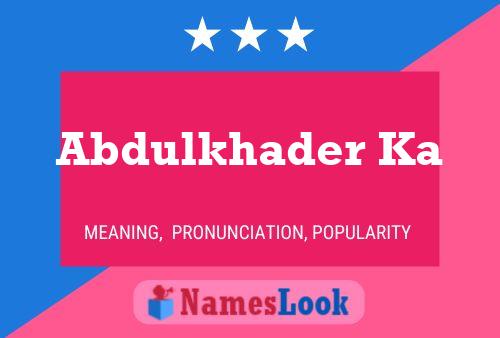 Abdulkhader Ka Namensposter