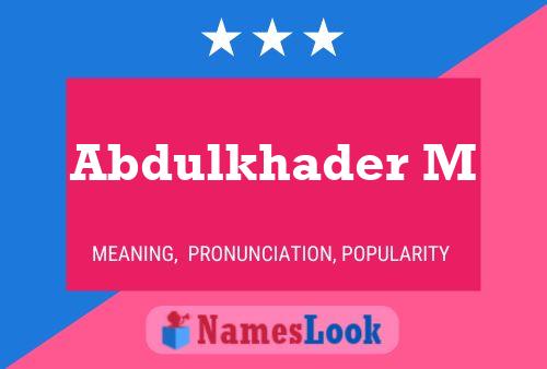 Abdulkhader M Namensposter