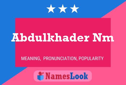 Abdulkhader Nm Namensposter