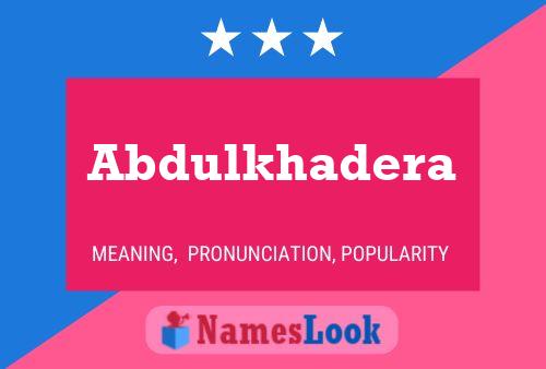 Abdulkhadera Namensposter