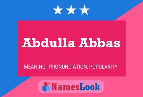 Abdulla Abbas Namensposter