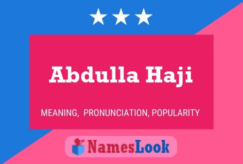 Abdulla Haji Namensposter