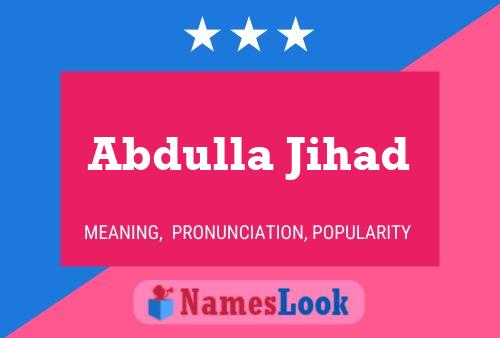 Abdulla Jihad Namensposter