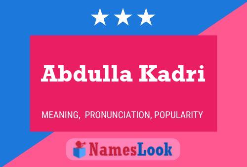 Abdulla Kadri Namensposter