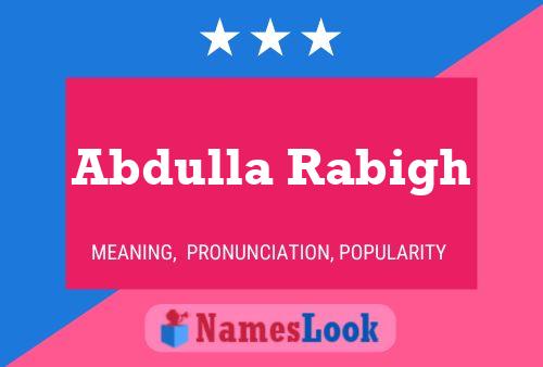 Abdulla Rabigh Namensposter