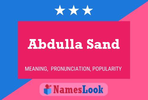 Abdulla Sand Namensposter