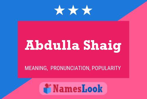 Abdulla Shaig Namensposter