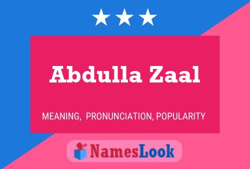 Abdulla Zaal Namensposter