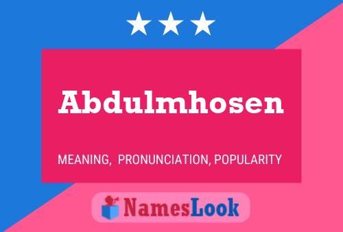 Abdulmhosen Namensposter