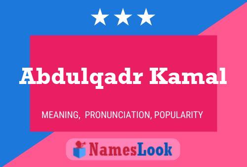 Abdulqadr Kamal Namensposter