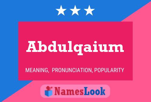 Abdulqaium Namensposter