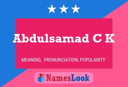 Abdulsamad C K Namensposter